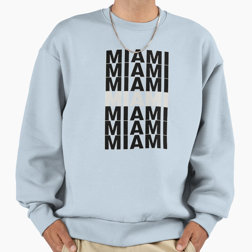 Miami Sweatshirt - Casual Everyday Wear Unisex - T-Shirt, Sweatshirt, Hoodie