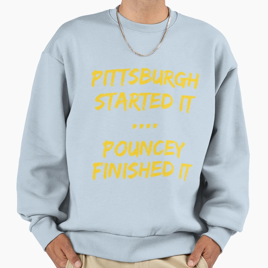 Pittsburgh Sweatshirt - Fun Novelty Design Men Women - T-Shirt, Sweatshirt, Hoodie