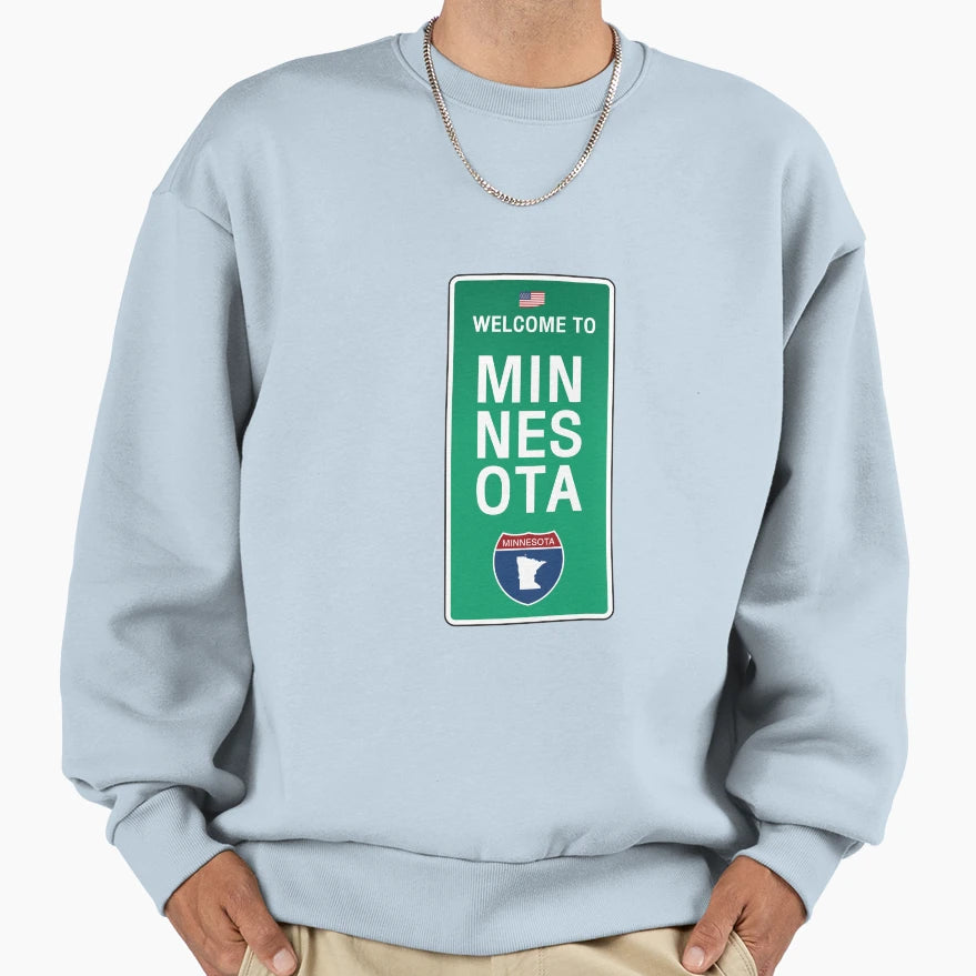 Welcome To Minnesota Sweatshirt - Trendy Graphic Men Women - T-Shirt, Sweatshirt, Hoodie