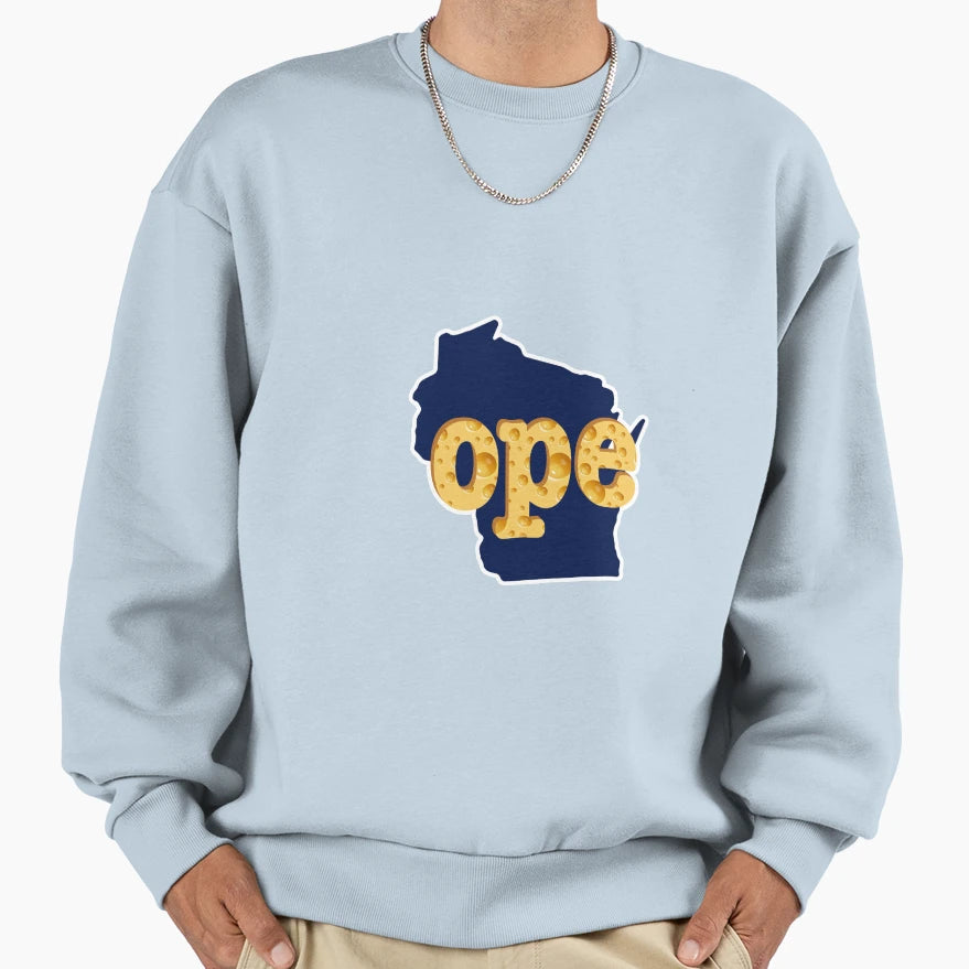 Wisconsin Cheesy Ope Sweatshirt - Novelty Apparel for Adults - T-Shirt, Sweatshirt, Hoodie
