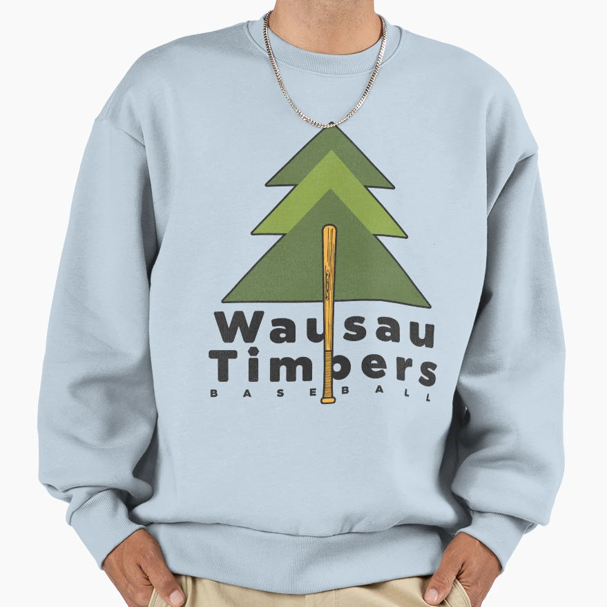 Wausau Timbers Baseball Team Sweatshirt - Graphic Print Men Women - T-Shirt, Sweatshirt, Hoodie