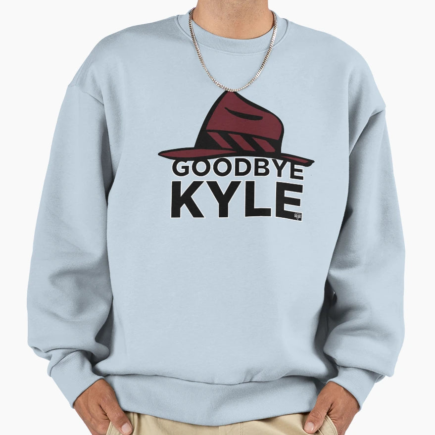 Goodbye Kyle Sweatshirt - Aesthetic Graphic for Adults - T-Shirt, Sweatshirt, Hoodie