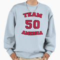 Go Team America Sweatshirt - Novelty Apparel Men Women - T-Shirt, Sweatshirt, Hoodie