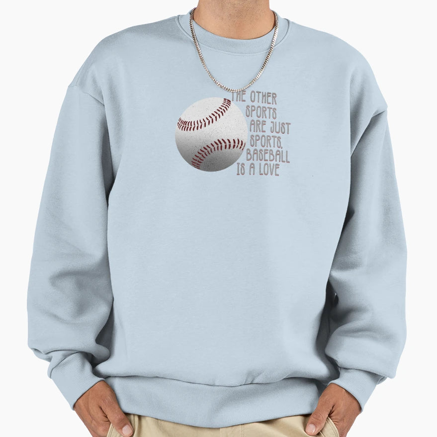 Baseball Is Love Sweatshirt - Trendy Graphic for Adults - T-Shirt, Sweatshirt, Hoodie