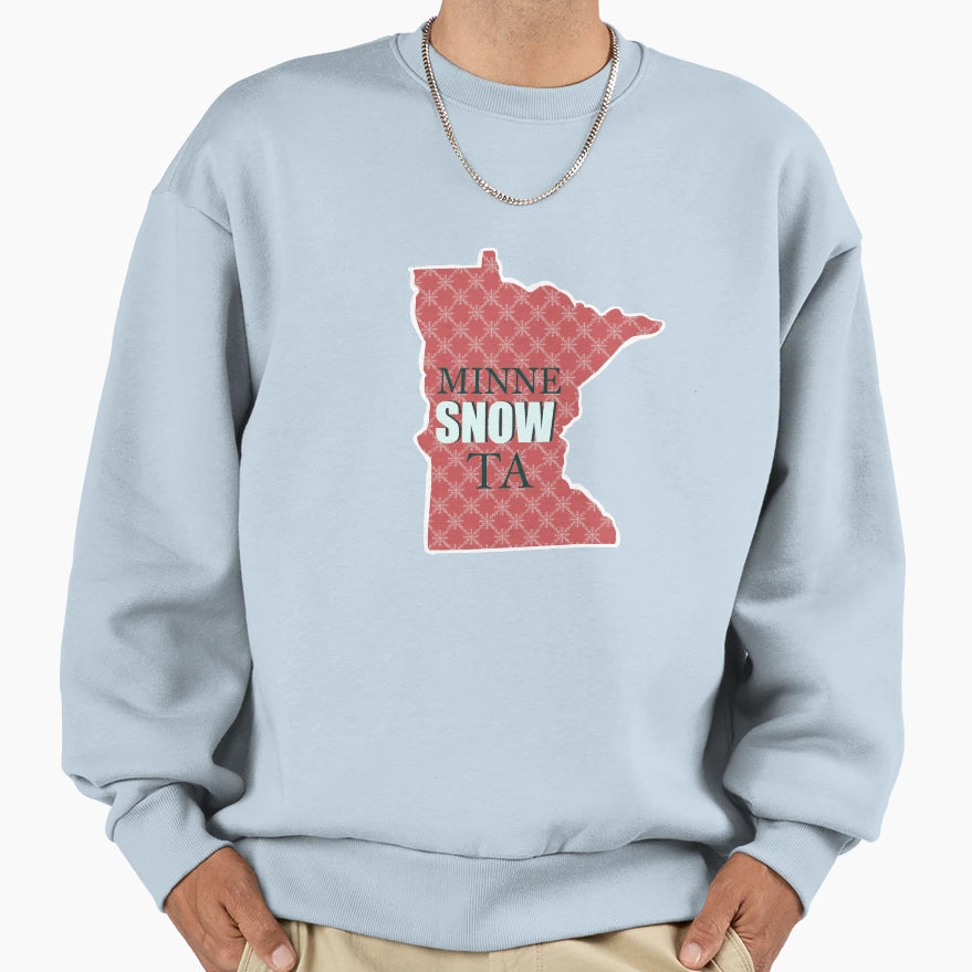 Minnesnowta Sweatshirt - Casual Everyday Wear Men Women - T-Shirt, Sweatshirt, Hoodie