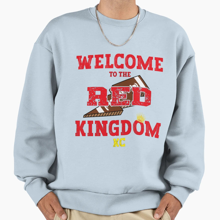 Welcome To Red Kingdom Kansas City Sweatshirt - Novelty Apparel Men Women - T-Shirt, Sweatshirt, Hoodie