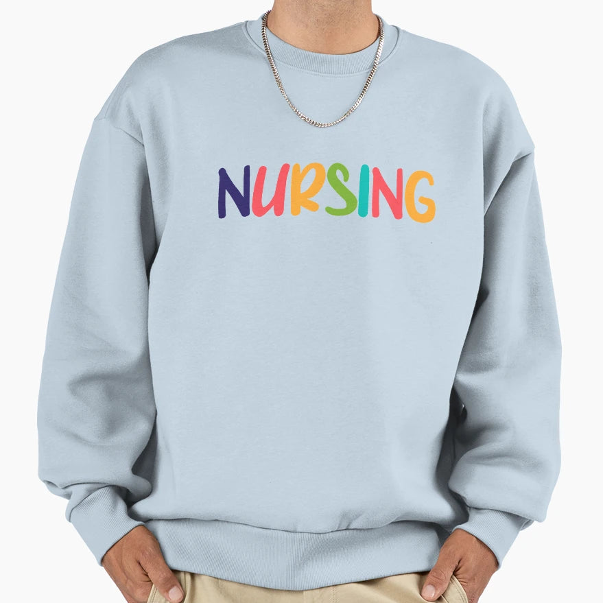Nursing Sweatshirt - Fun Novelty Design for Adults - T-Shirt, Sweatshirt, Hoodie