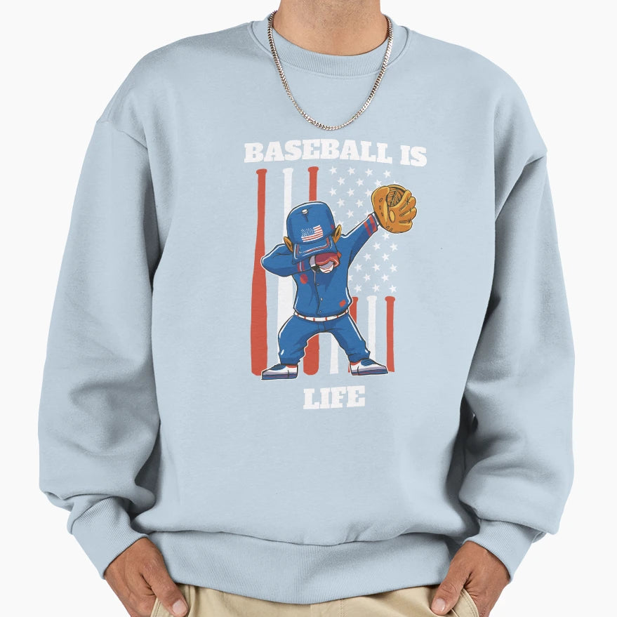 Baseball Is Life Sweatshirt - Unique Graphic for Adults - T-Shirt, Sweatshirt, Hoodie