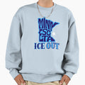 Ice Out Sweatshirt - Novelty Apparel for Adults - T-Shirt, Sweatshirt, Hoodie