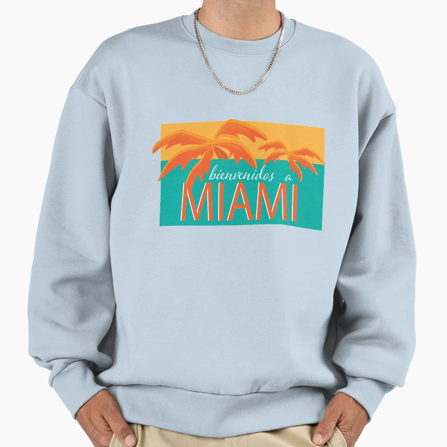 Bienvenidos Miami Sweatshirt - Aesthetic Graphic Men Women - T-Shirt, Sweatshirt, Hoodie