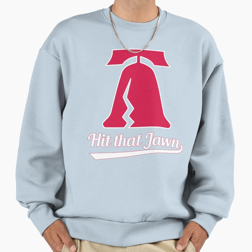 Hit That Jawn Philadelphia Baseball Sweatshirt - Novelty Apparel Unisex - T-Shirt, Sweatshirt, Hoodie
