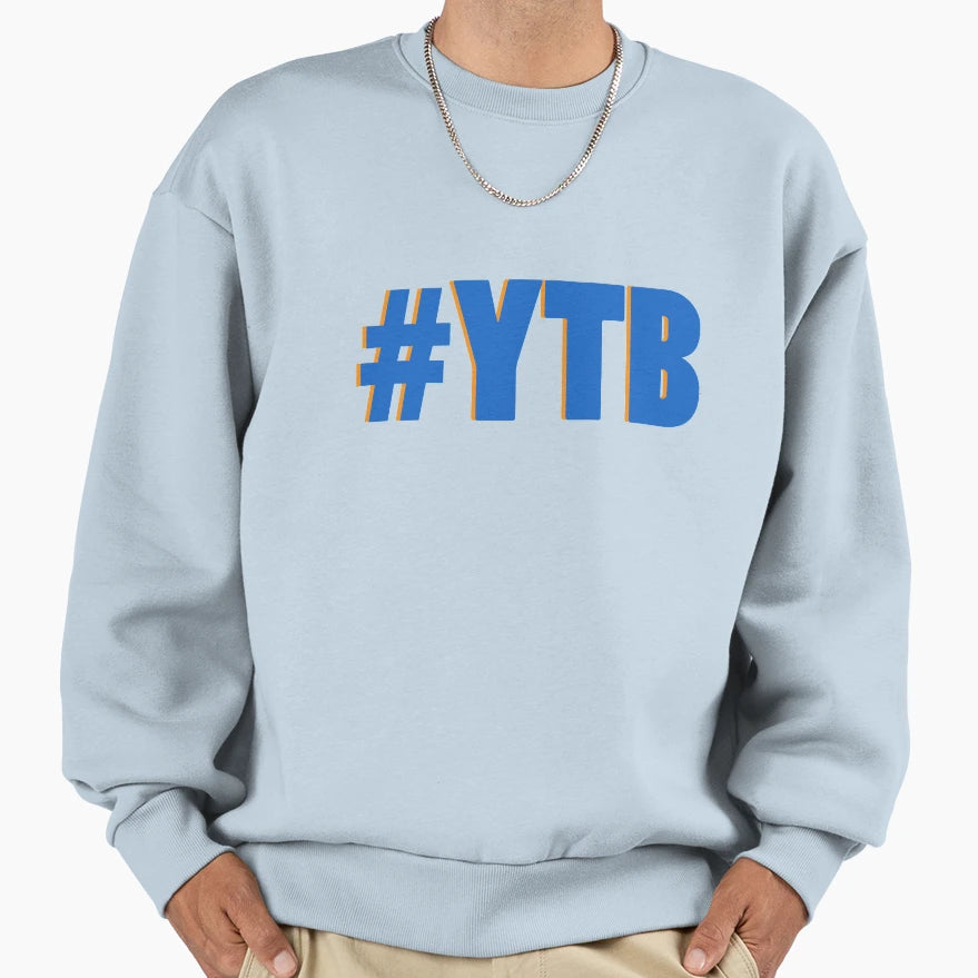 Ytb Yeah Sweatshirt - Custom Art Print Unisex - T-Shirt, Sweatshirt, Hoodie