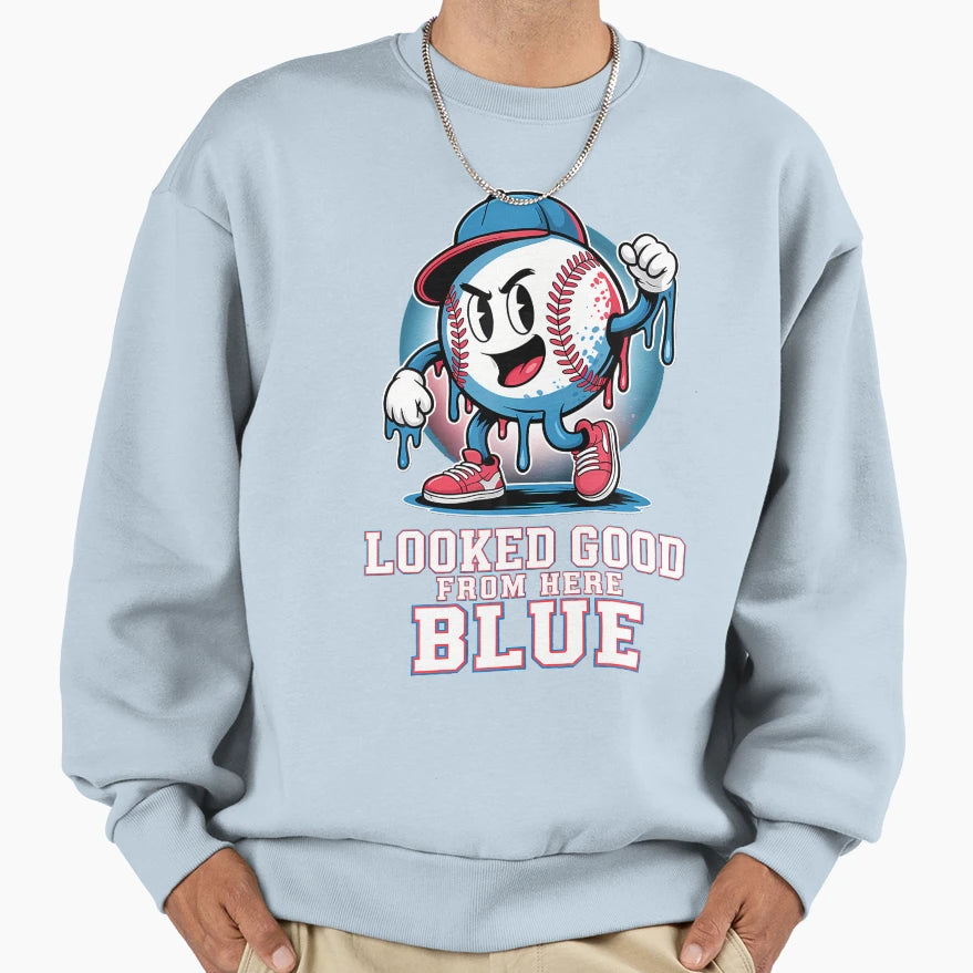 Looked Good From Here Blue Baseball Sweatshirt - Custom Art Print Men Women - T-Shirt, Sweatshirt, Hoodie