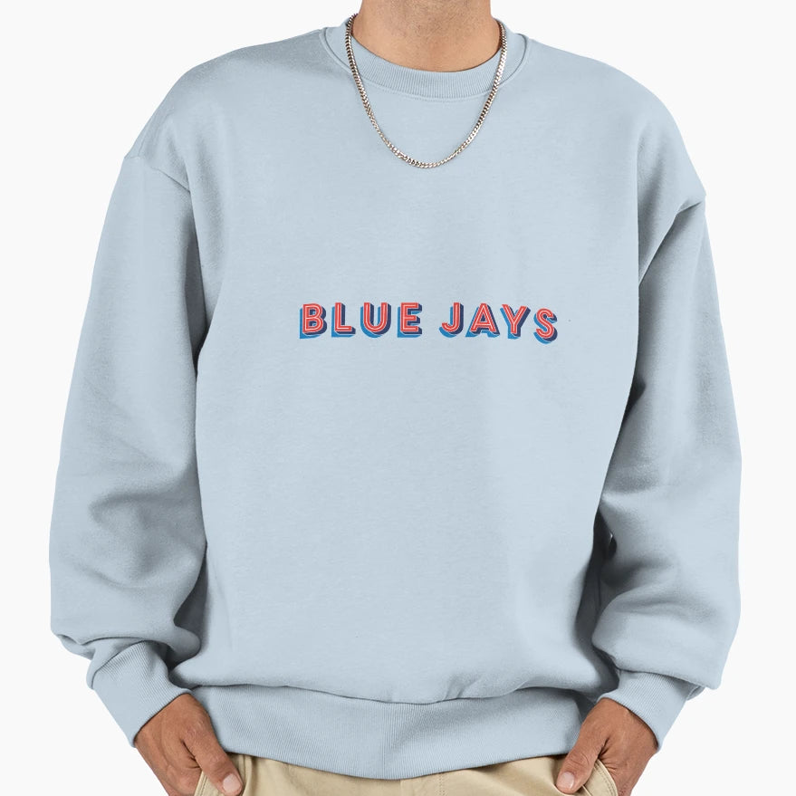 Blue Jays Sweatshirt - Casual Everyday Wear Unisex - T-Shirt, Sweatshirt, Hoodie
