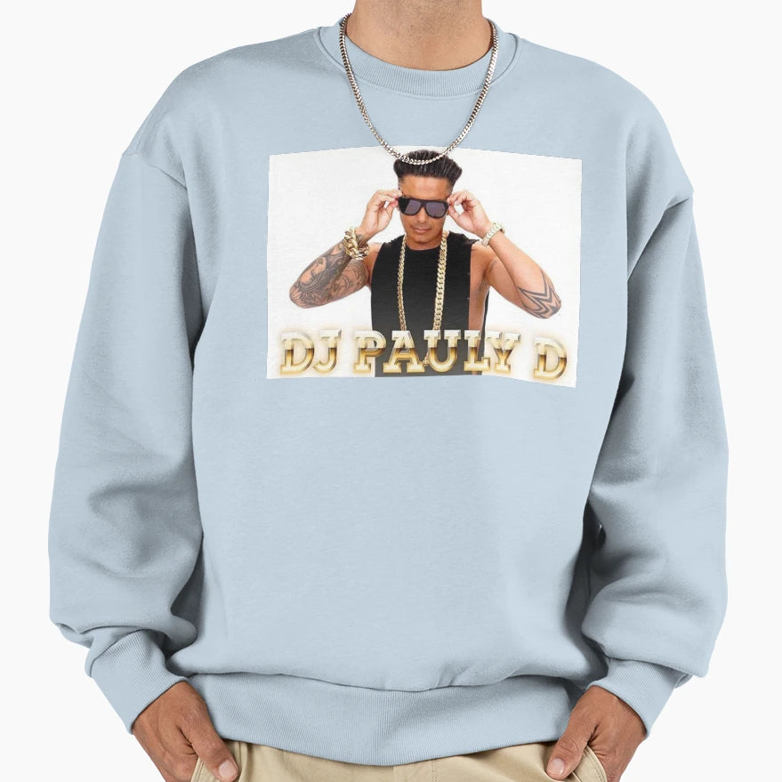 Dj Pauly D Yeah Buddy Jersey Shore Sweatshirt - Graphic Print Men Women - T-Shirt, Sweatshirt, Hoodie
