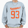 Nuuuuuge 93 Sweatshirt - Minimalist Print for Adults - T-Shirt, Sweatshirt, Hoodie