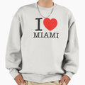 I Love Miami Sweatshirt - Casual Everyday Wear Unisex - T-Shirt, Sweatshirt, Hoodie