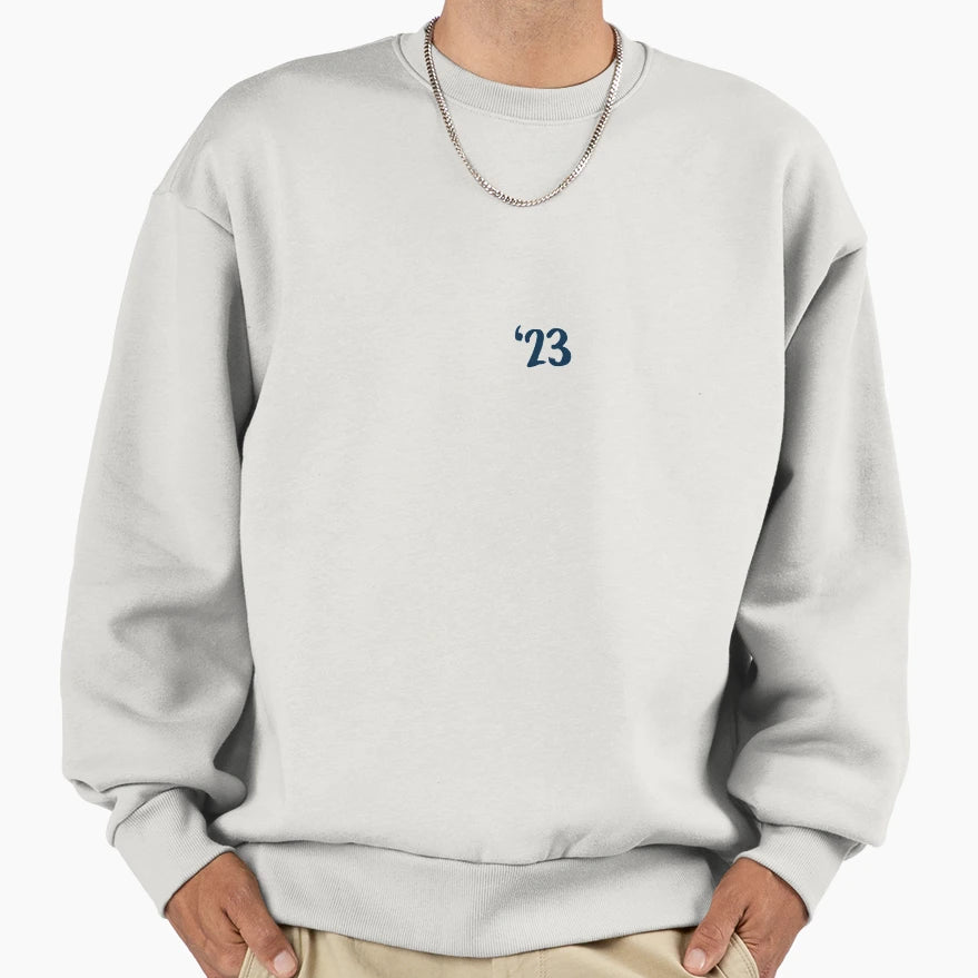 Class 2023 Sweatshirt - Streetwear Style Men Women - T-Shirt, Sweatshirt, Hoodie