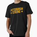 Pittsburgh Strong T-Shirt - Trendy Graphic Unisex - T-Shirt, Sweatshirt, Hoodie