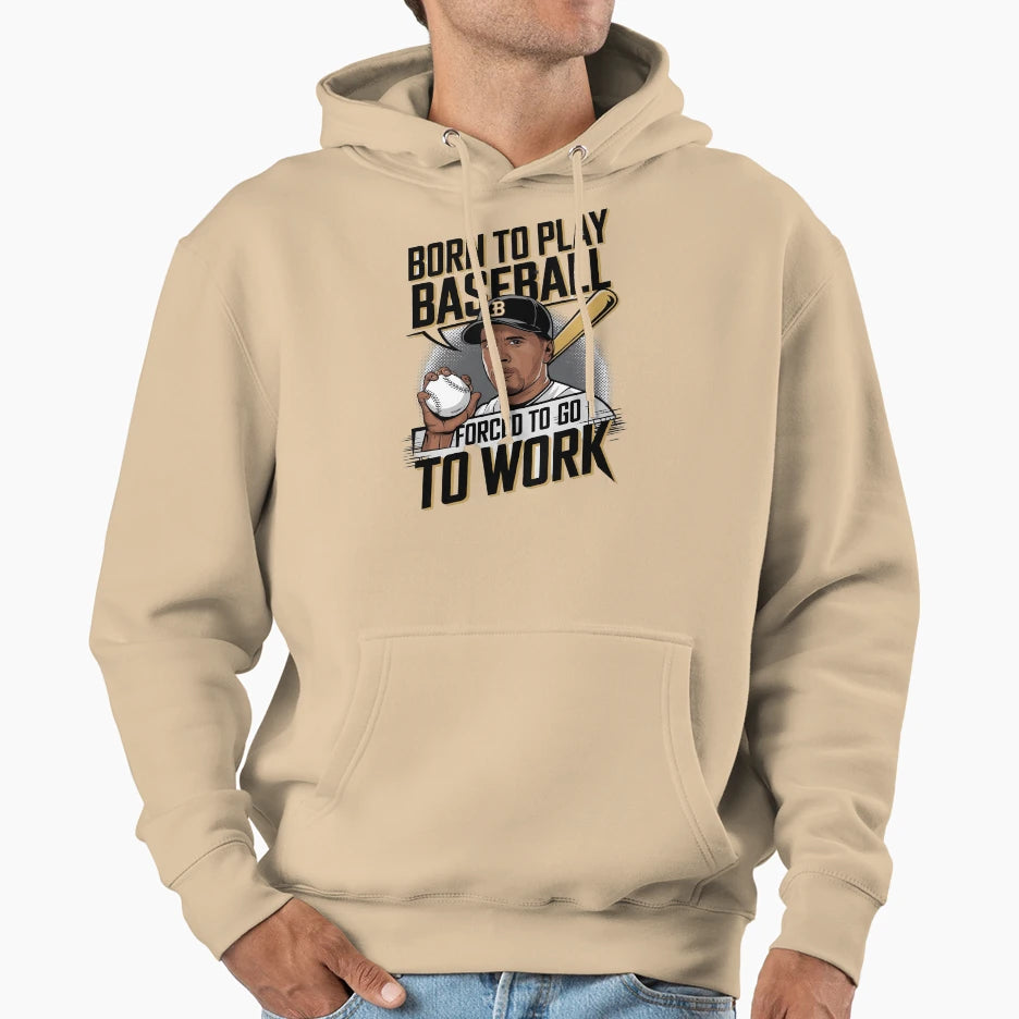 Born To Play Baseball Hoodie - Trendy Graphic Unisex - T-Shirt, Sweatshirt, Hoodie