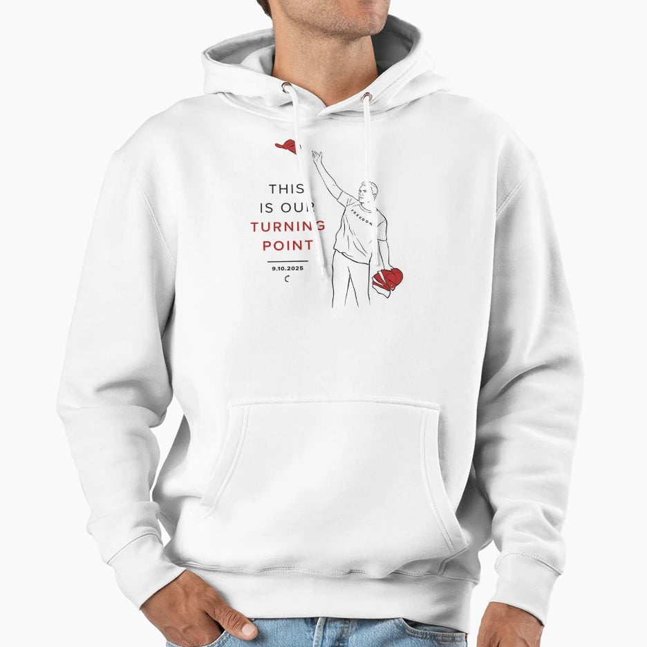 This Is Our Turning Point Charlie Kirk Hoodie - Streetwear Style Men Women - T-Shirt, Sweatshirt, Hoodie