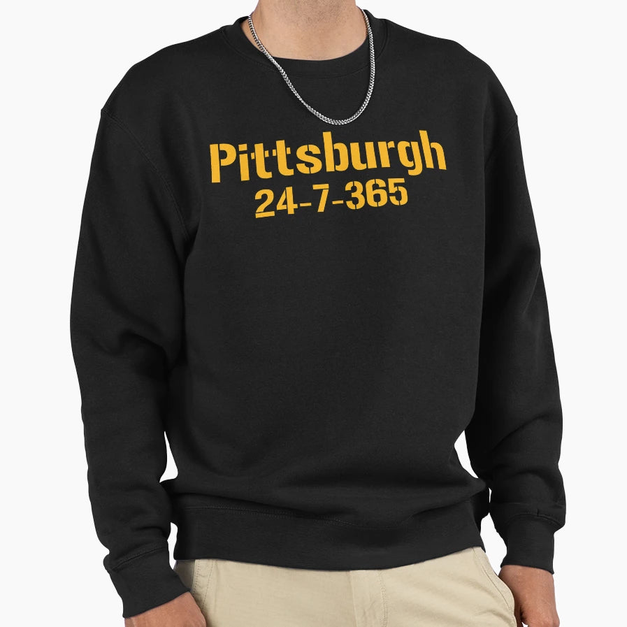 Pittsburgh 24 7 365 Gift Pittsburgh T-Shirt - Unique Graphic Men Women - T-Shirt, Sweatshirt, Hoodie