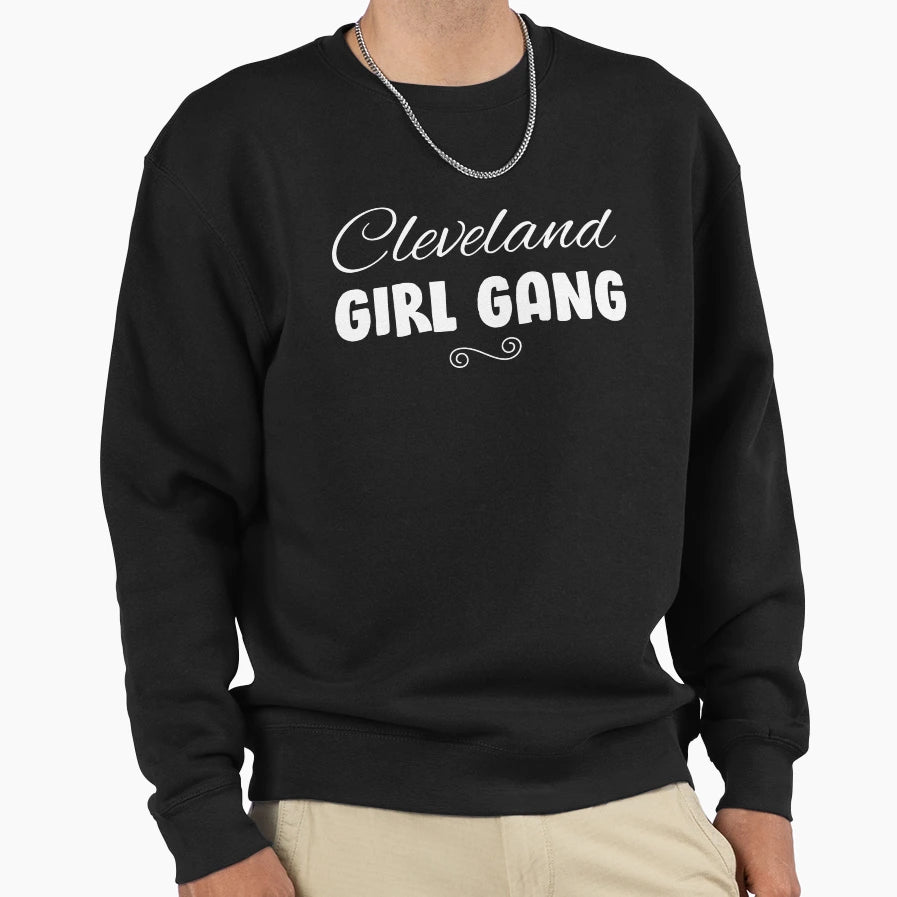 Cleveland Gang Sweatshirt - Trendy Graphic Unisex - T-Shirt, Sweatshirt, Hoodie