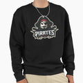 Pirates Sweatshirt - Fun Novelty Design for Adults - T-Shirt, Sweatshirt, Hoodie
