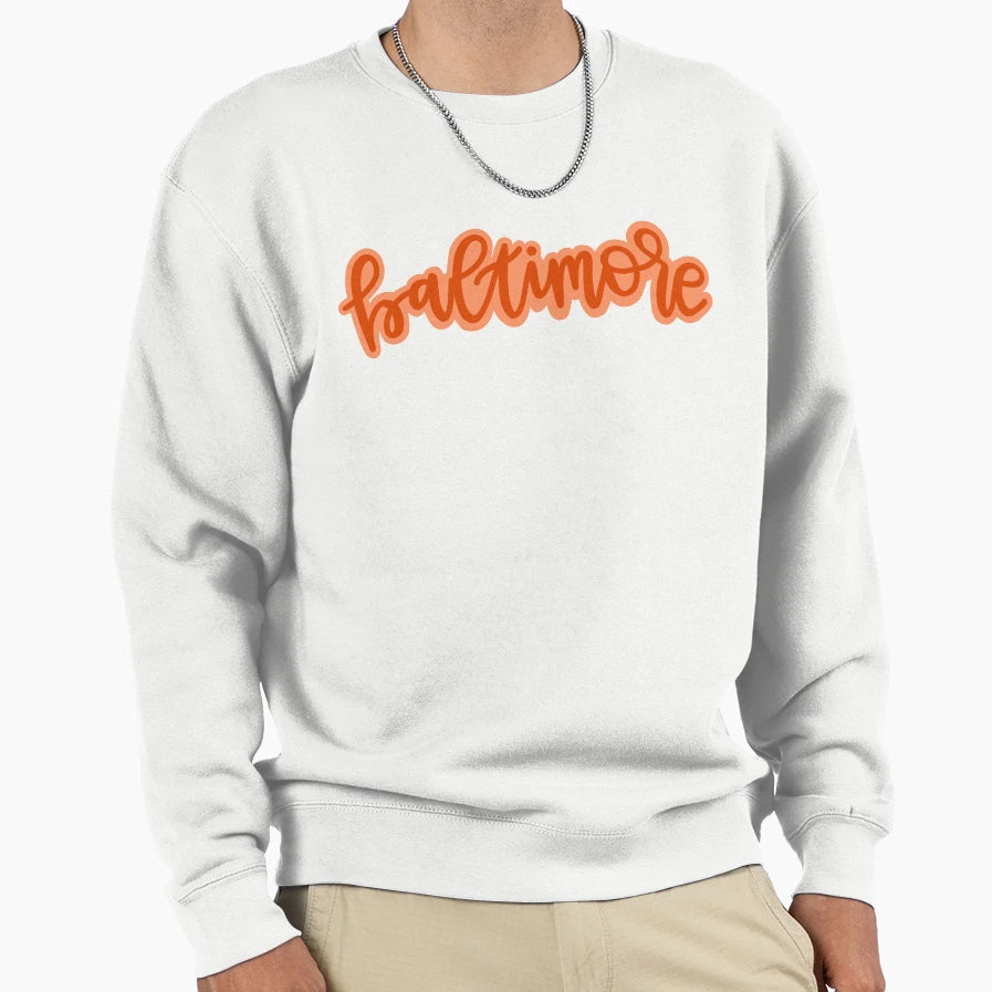 Baltimore Sweatshirt - Fun Novelty Design Unisex - T-Shirt, Sweatshirt, Hoodie