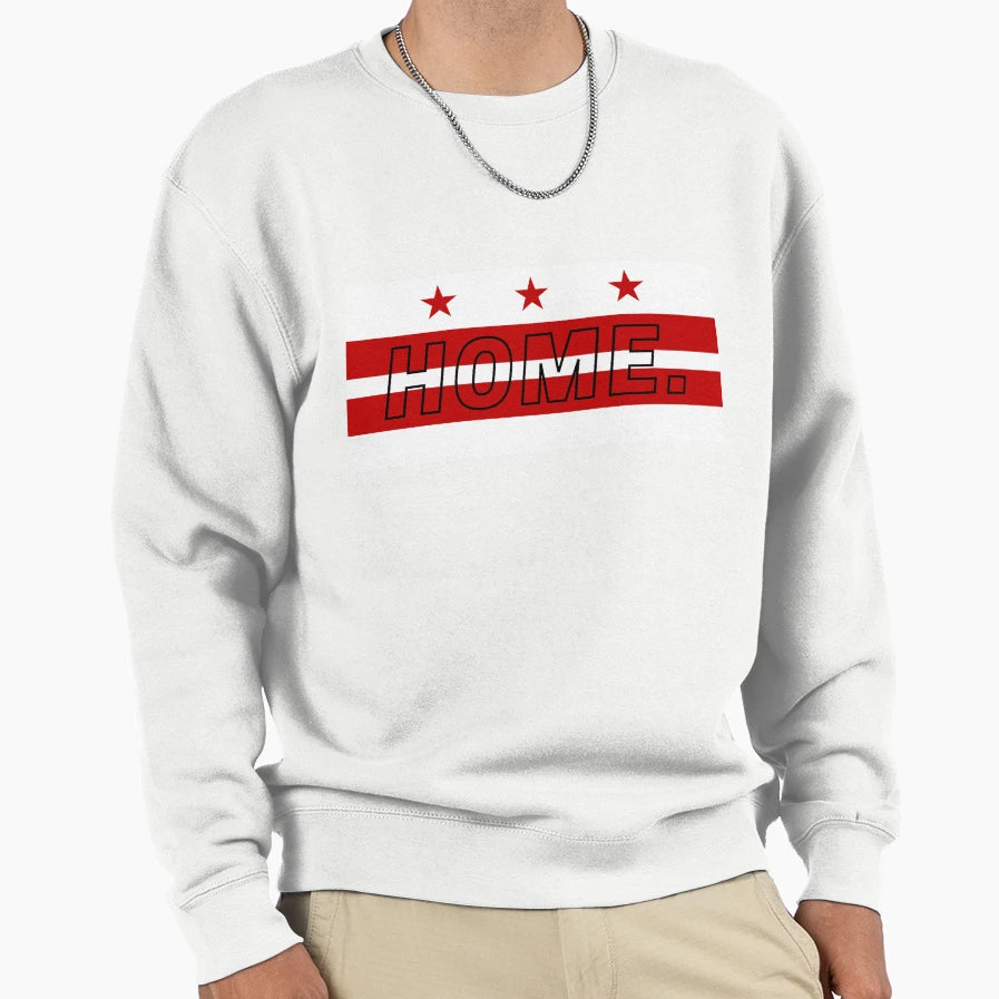 Washington Dc Is Home Sweatshirt - Custom Art Print for Adults - T-Shirt, Sweatshirt, Hoodie