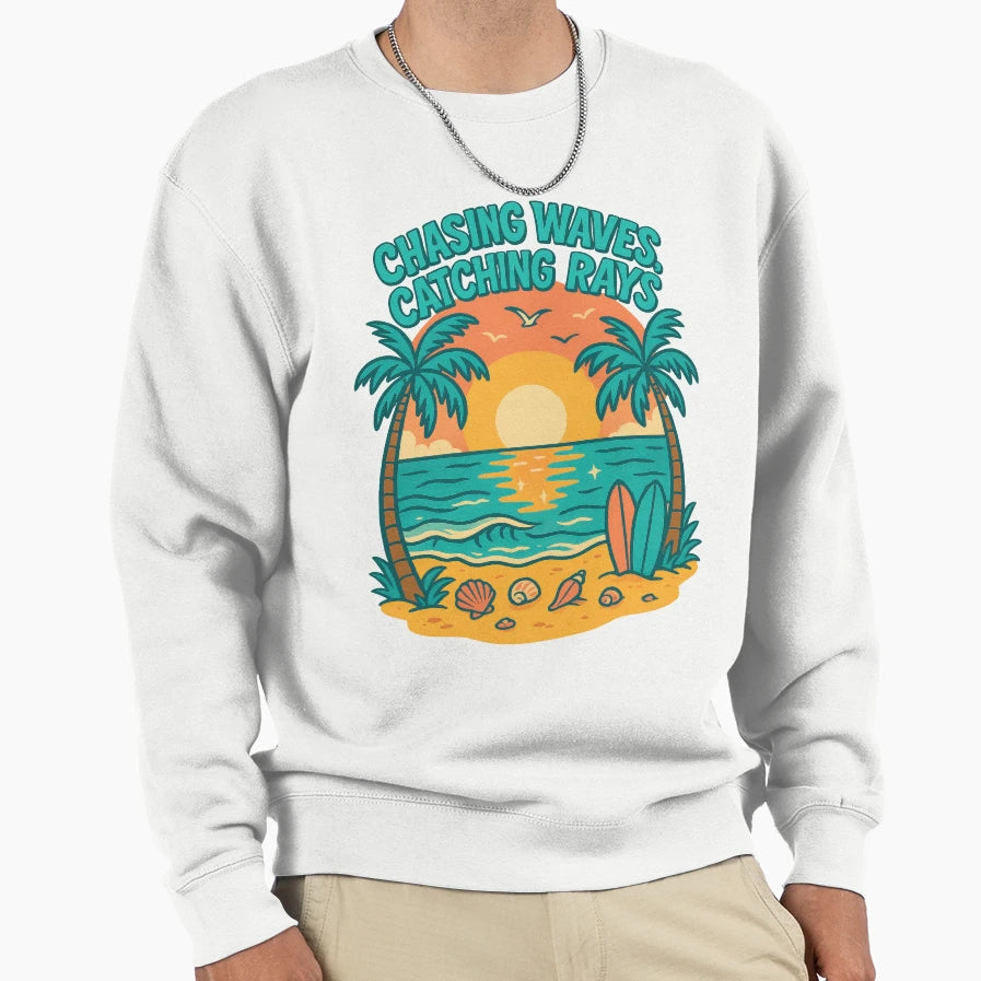Chasing Waves Catching Rays Beach Sweatshirt - Custom Art Print Men Women - T-Shirt, Sweatshirt, Hoodie