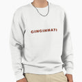 Cincinnati Sweatshirt - Streetwear Style Men Women - T-Shirt, Sweatshirt, Hoodie