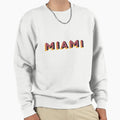Miami Sweatshirt - Streetwear Style for Adults - T-Shirt, Sweatshirt, Hoodie
