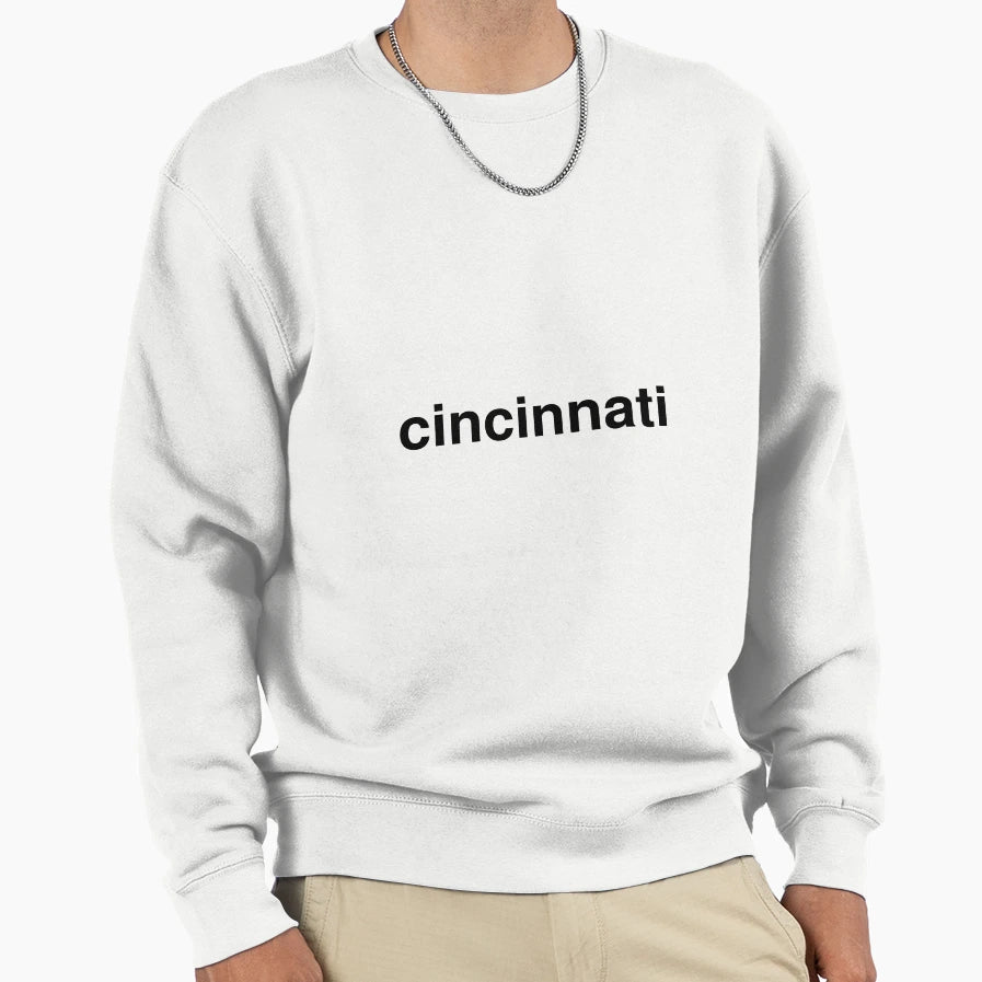 Cincinnati Sweatshirt - Novelty Apparel Men Women - T-Shirt, Sweatshirt, Hoodie