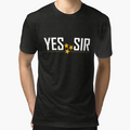 Yes Sir T-Shirt - Graphic Print Unisex - T-Shirt, Sweatshirt, Hoodie