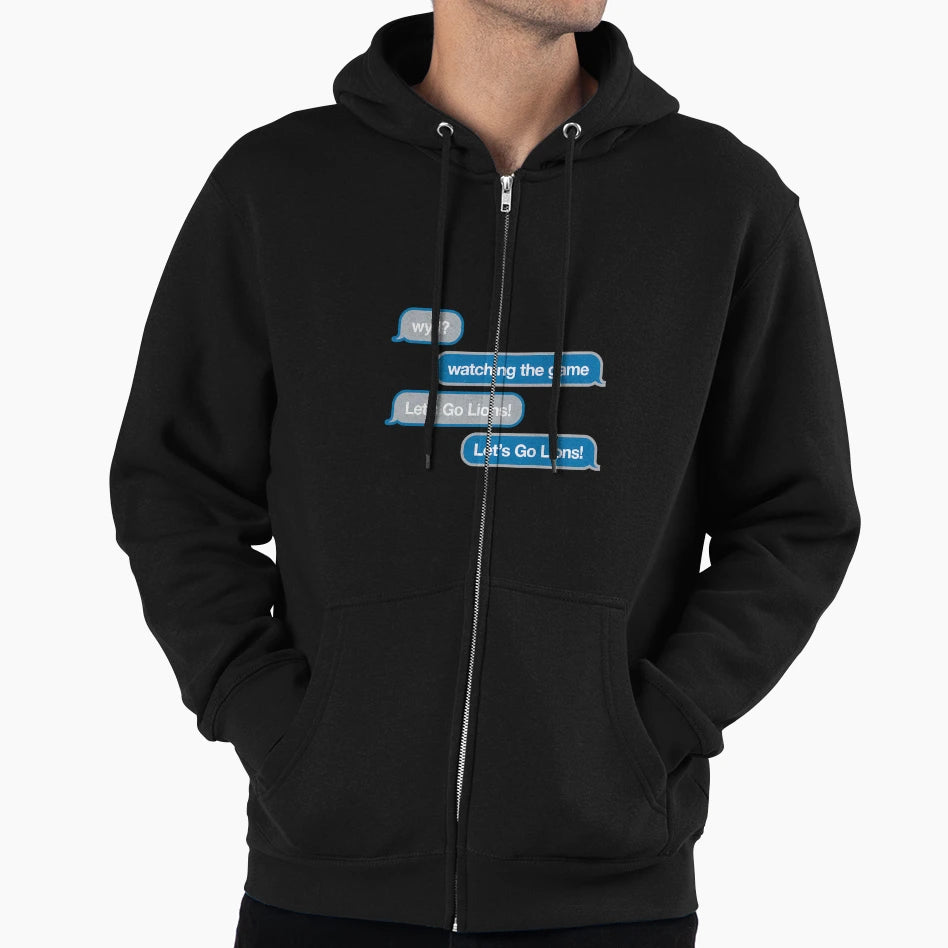 Wyd Text Message Lets Go Lions Detroit Hoodie - Graphic Print Men Women - T-Shirt, Sweatshirt, Hoodie