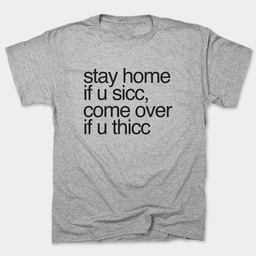 Stay Home Come Over - Adult & Kids T-Shirts, Sweatshirts & Hoodies apparel design preview 1