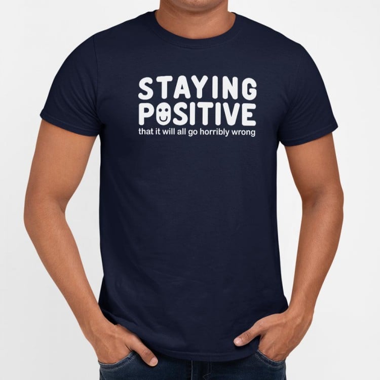 Staying Positive - Adult & Kids T-Shirts, Sweatshirts & Hoodies apparel design preview 1