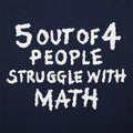 Struggle With Math - Adult & Kids T-Shirts, Sweatshirts & Hoodies apparel design preview 1