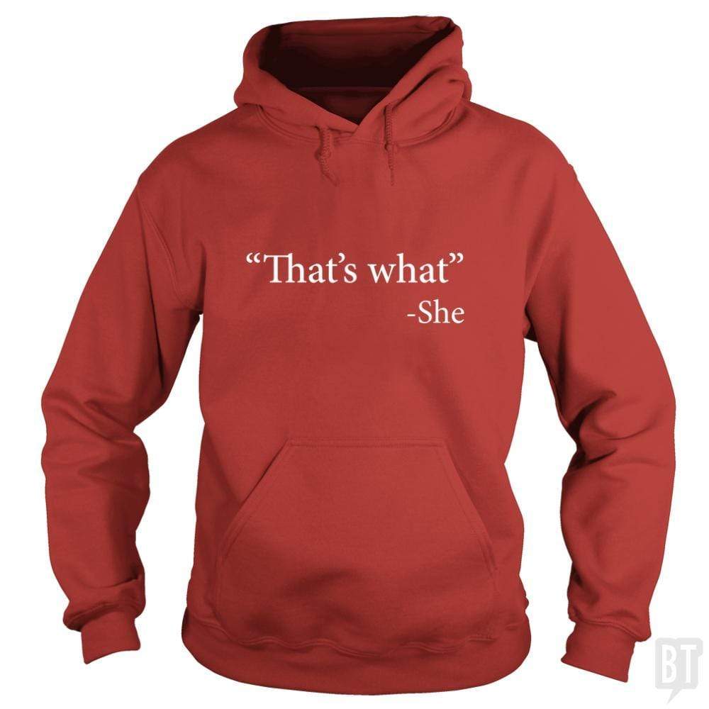 That's What She Said - Adult & Kids T-Shirts, Sweatshirts & Hoodies apparel design preview 1