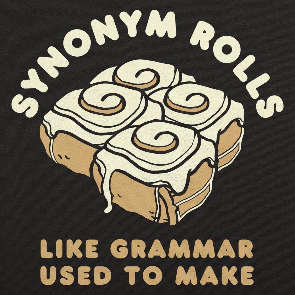 Synonym Rolls - Adult & Kids T-Shirts, Sweatshirts & Hoodies apparel design preview 1