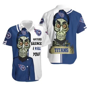 Tennessee Titans Haters I Kill You Hawaiian - Adult & Kids T-Shirts, Sweatshirts & Hoodies apparel design preview 1