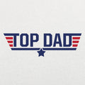Top Dad - Adult & Kids T-Shirts, Sweatshirts & Hoodies apparel design preview 1