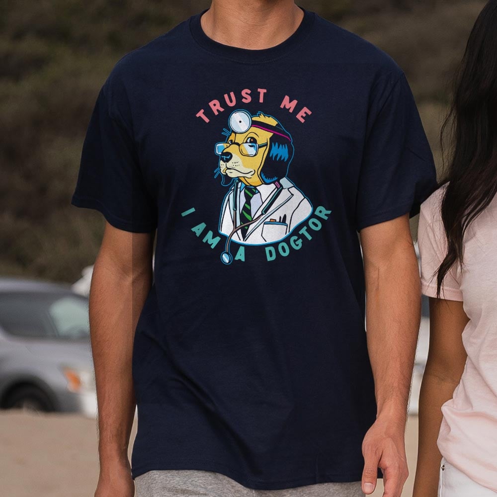 Trust Me Dogtor Full Color - Adult & Kids T-Shirts, Sweatshirts & Hoodies apparel design preview 1
