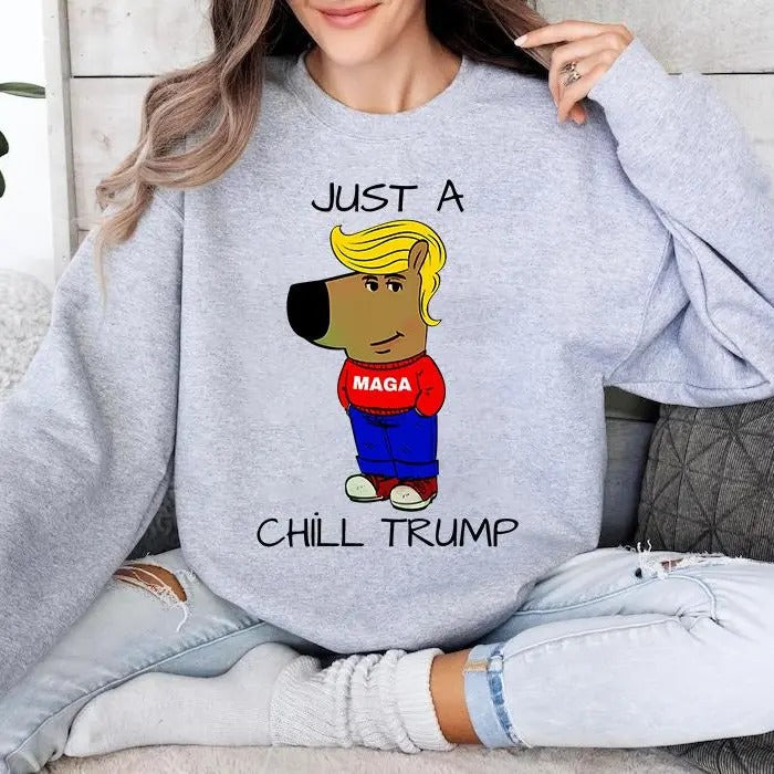Just Chill Guy Trump Make America Great Again Funny - Adult & Kids T-Shirts, Sweatshirts & Hoodies apparel design preview 1