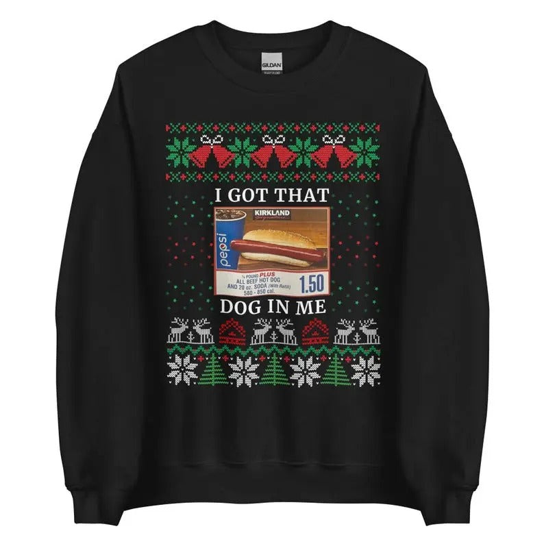 COSTCO I Got That Dog Me Ugly Funny Hot Xmas Trend - Adult & Kids T-Shirts, Sweatshirts & Hoodies apparel design preview 1
