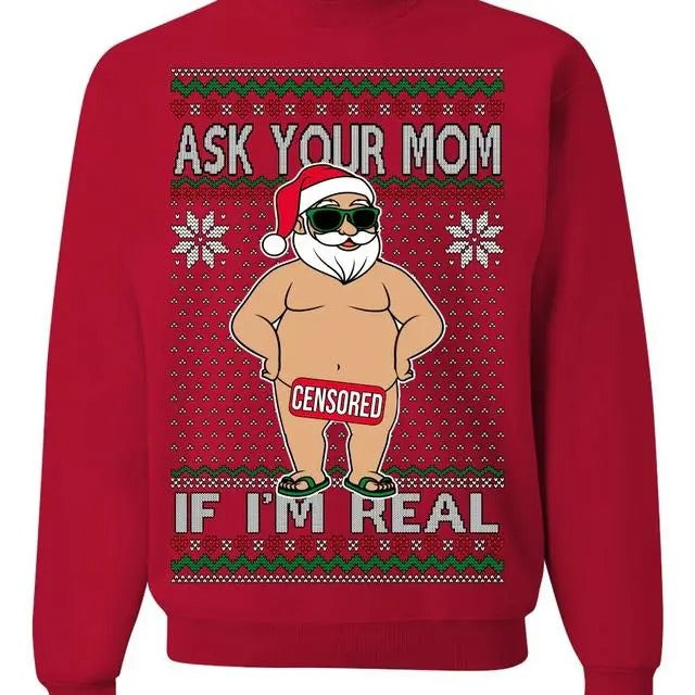 Ask Your Mom If I'M Real Funny Dirty Inappropriate - Adult & Kids T-Shirts, Sweatshirts & Hoodies apparel design preview 1