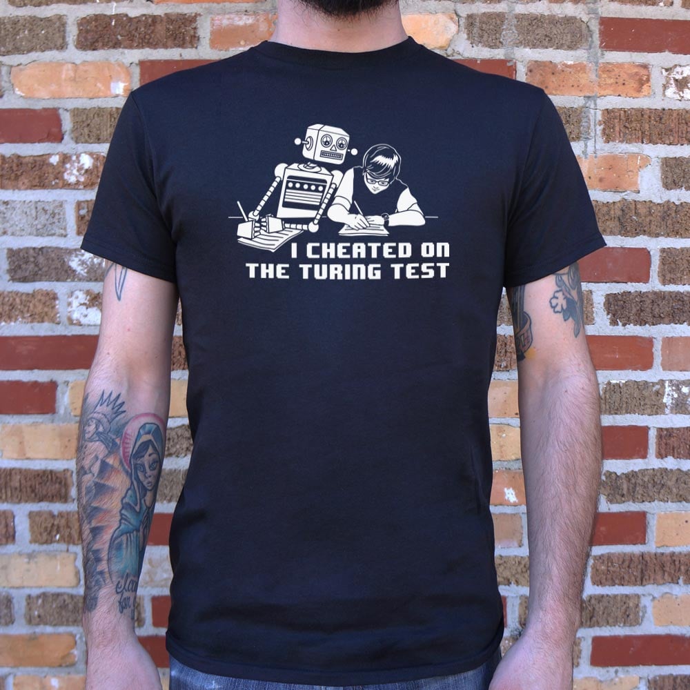 I Cheated On The Turing Test - Adult & Kids T-Shirts, Sweatshirts & Hoodies apparel design preview 1