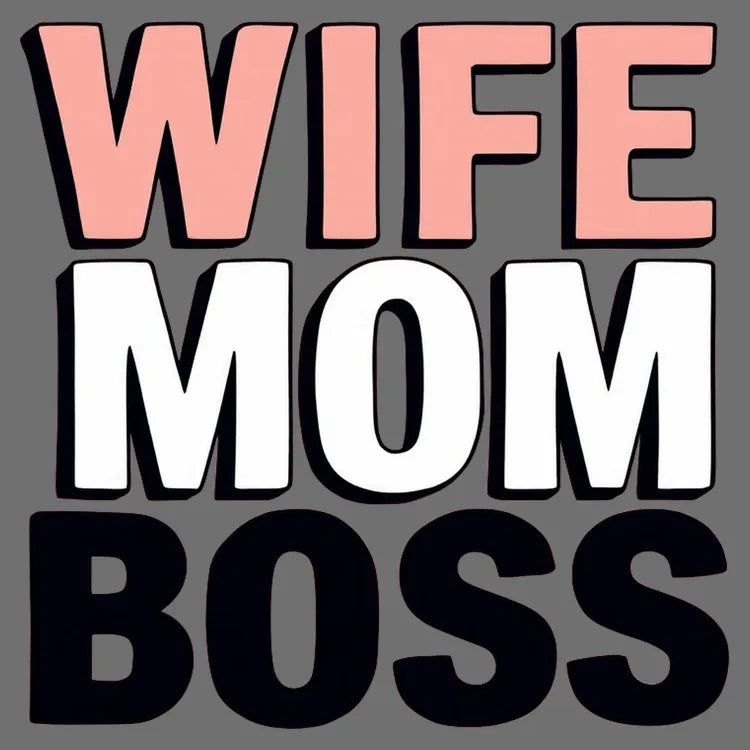 Wife Mom Boss Empowerment - Adult & Kids T-Shirts, Sweatshirts & Hoodies apparel design preview 1