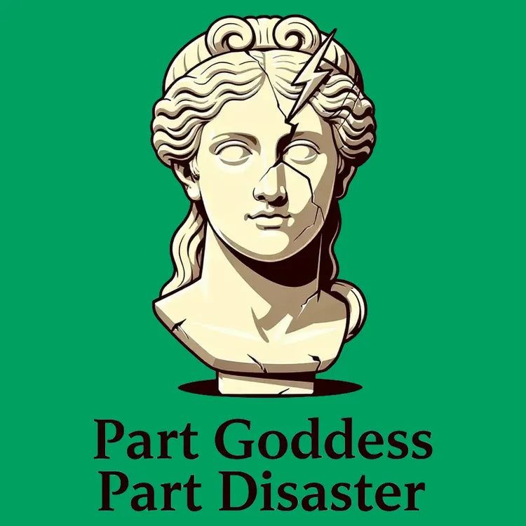 Goddess Meets Disaster - Adult & Kids T-Shirts, Sweatshirts & Hoodies apparel design preview 1